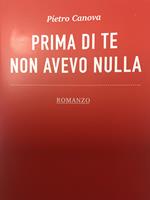 Prima di te non avevo nulla