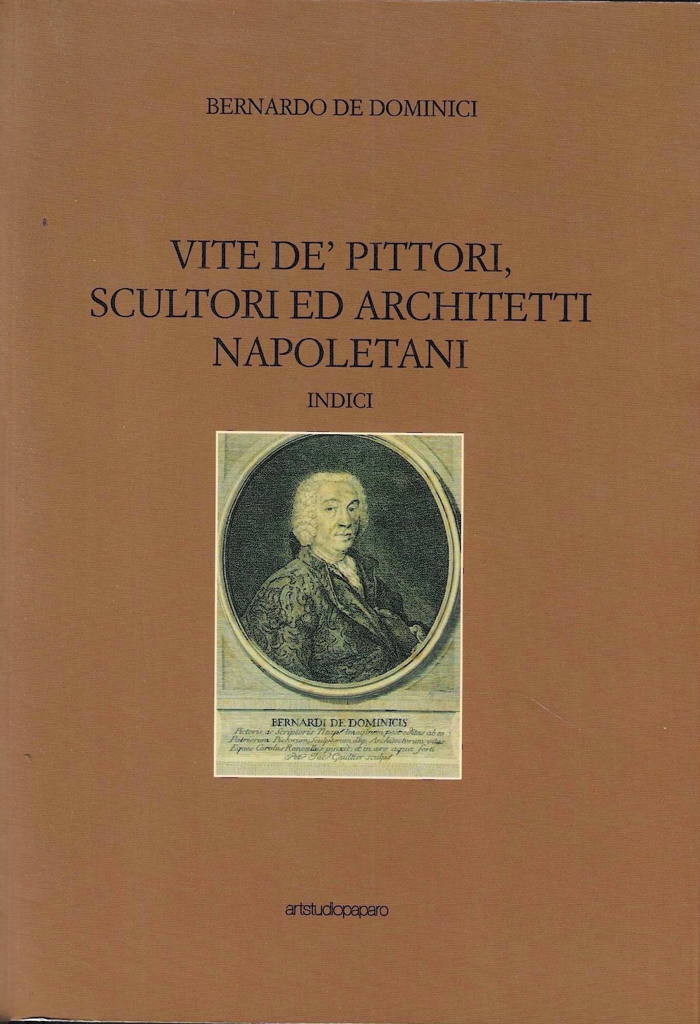 Vite de' pittori, scultori ed architetti napoletani