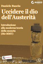 Uccidere il dio dell'austerità