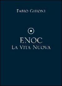 Enoc la vita nuova - Fabio Ghioni - copertina