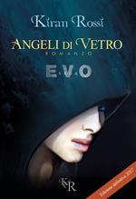 Angeli di vetro. Evo