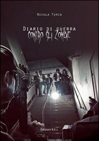 Diario di guerra contro gli zombie - Nicola Furia - copertina