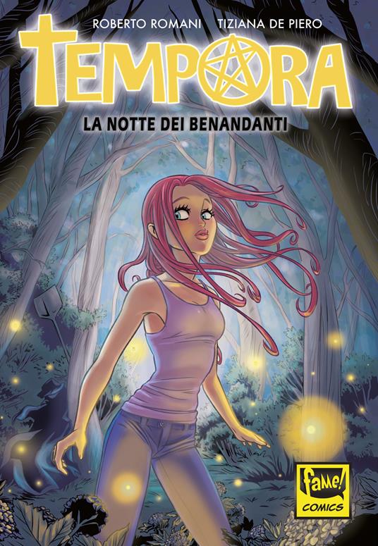 Tempora. La notte dei Benandanti - Roberto Romani,Tiziana De Piero - copertina