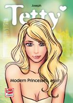 Tetty modern princesses again