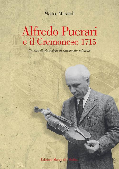 Alfredo Puerari e il Cremonese 1715. Un caso di educazione al patrimonio culturale - Matteo Morandi - copertina