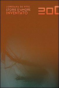 Storie d'amore inventato - Loredana De Vitis - copertina
