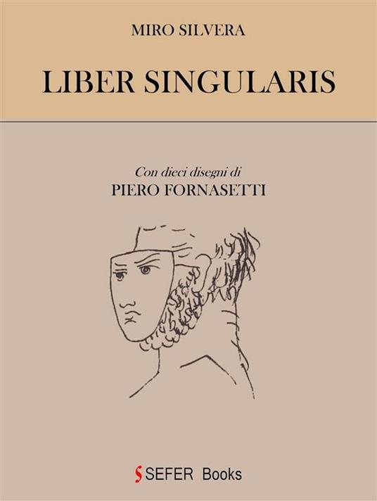 Liber singularis - Miro Silvera,Piero Fornasetti - ebook