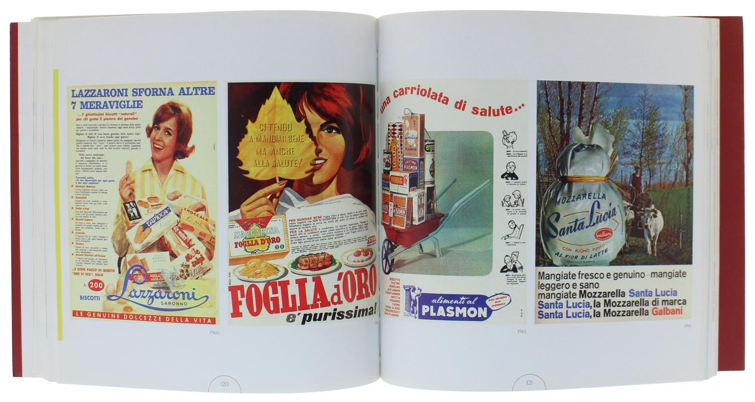 Cibo immaginario. 1950-1970. Pubblicità e immagini dell' Italia a tavola