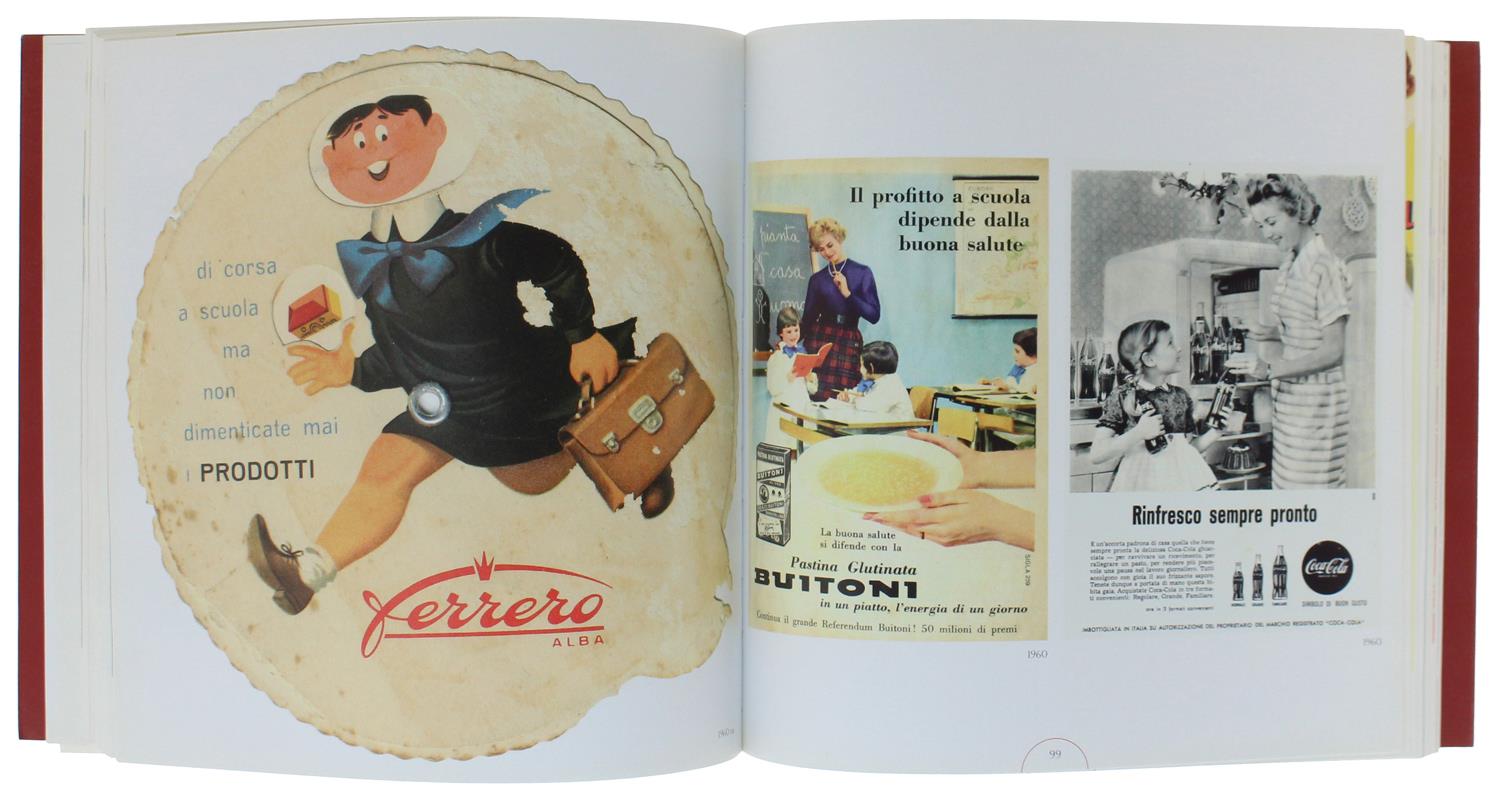 Cibo immaginario. 1950-1970. Pubblicità e immagini dell' Italia a tavola