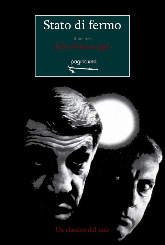 Stato di fermo - John Wainwright - copertina