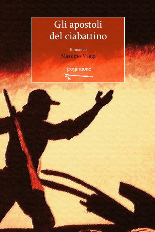 Gli apostoli del ciabattino - Massimo Vaggi - copertina