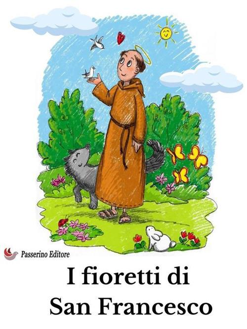 I fioretti di San Francesco - Anonimo - ebook