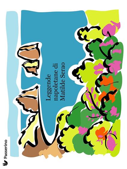 Leggende napoletane - Matilde Serao - ebook