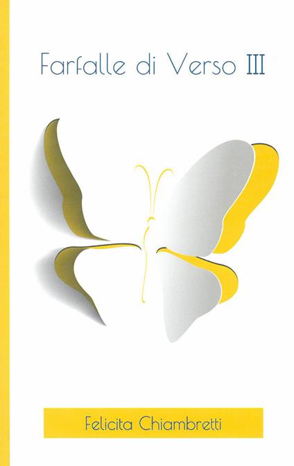 Farfalle di verso. Vol. 3 - Felicita Chiambretti - copertina