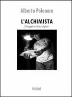 L' alchimista. Omaggio a Nino Migliori