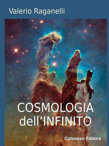 Cosmologia dell'infinito - Valerio Raganelli - copertina