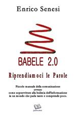 Babele 2.0. Riprendiamoci le parole