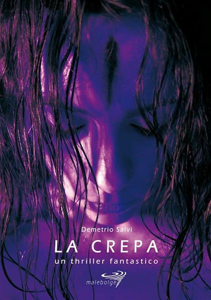 La crepa un thriller fantastico - Demetrio Salvi - ebook