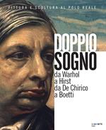 Doppio sogno, pittura e scultura al Polo Reale. Da Warhol a Hirst da De Chirico a Boetti