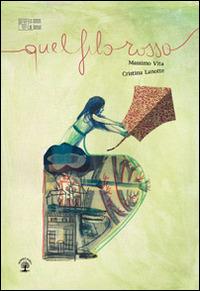 Quel filo rosso - Massimo Vita,Cristina Lanotte - copertina