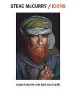 Steve McCurry/Icons. Conversazioni con Biba Giacchetti. Ediz. portoghese