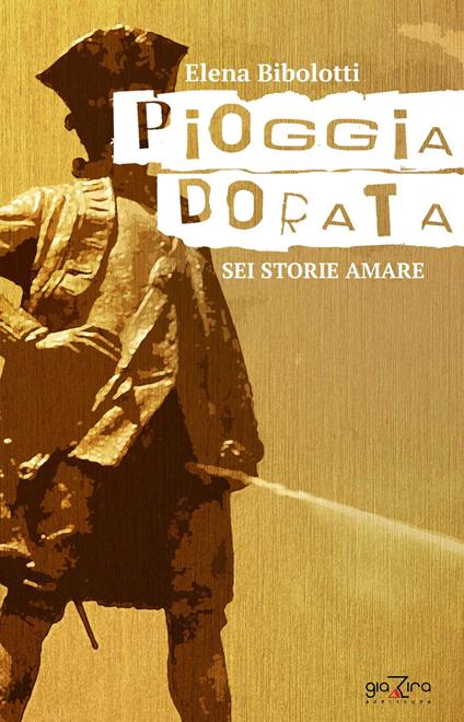 Pioggia dorata - Elena Bibolotti - copertina