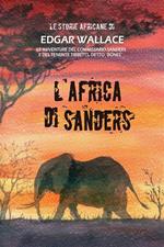 L' Africa di Sanders. Le storie africane. Vol. 10