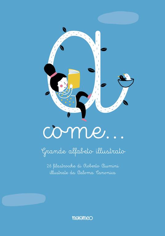 A come... Grande alfabeto illustrato. 26 filastrocche. Ediz. a colori - Roberto Piumini - copertina