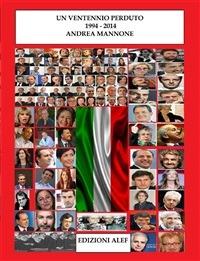 Un ventennio perduto. 1994-2014 - Andrea Mannone - ebook
