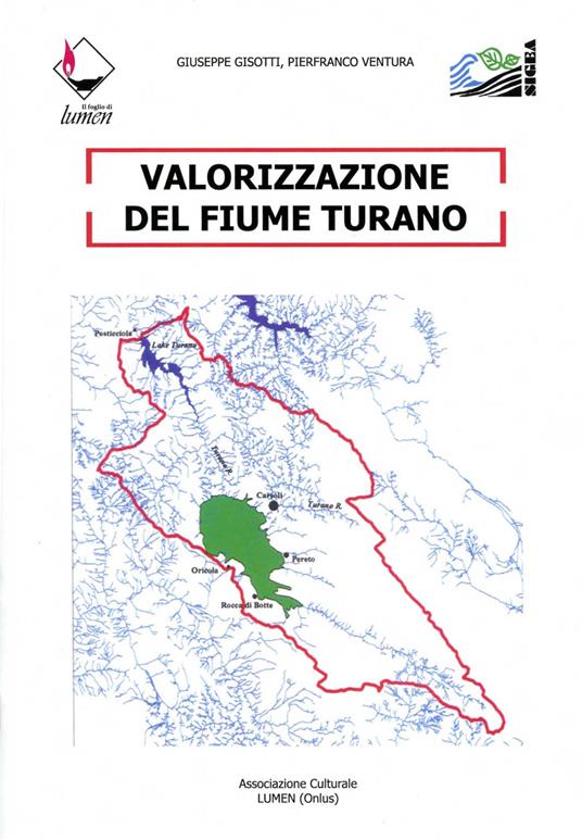 Valorizzazione del fiume Turano - Giuseppe Gisotti,Pierfranco Ventura - copertina