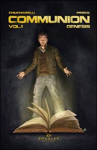 Genesis. Communion. Vol. 1 - Marco Chiuchiarelli,Stefano Chiuchiarelli - copertina