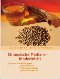Chinesische Medizin. Kinderleicht - Anja Stamm,Bernd Wollmann - copertina