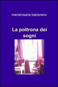 La poltrona dei sogni - Maria Rosaria Balzerano - copertina