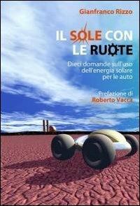 Il sole con le ruote - Gianfranco Rizzo - copertina