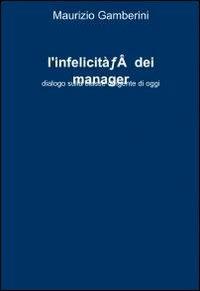 L' infelicità dei manager - Murizio Gamberini - copertina