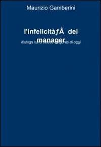 L' infelicità dei manager - Murizio Gamberini - copertina