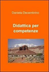 Didattica per competenze - Daniela Decembrino - copertina