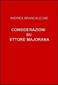 Considerazioni su Ettore Majorana - Andrea Brancaleone - copertina