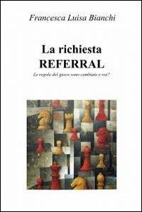 La richiesta referral - Francesca Bianchi - copertina