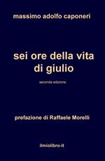 Sei ore della vita di Giulio