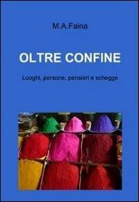 Oltre confine - M. A. Faina - copertina
