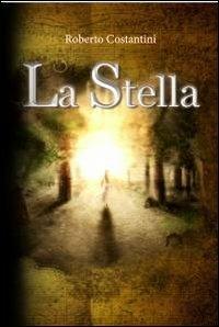 La Stella - Costantini Roberto - copertina