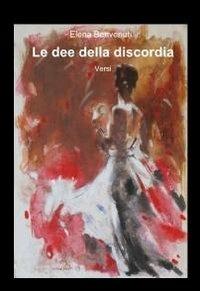 Le dee della discordia - Elena Benvenuti - copertina