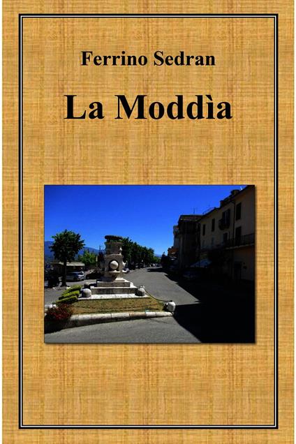 La Moddìa - Ferrino Sedran - ebook