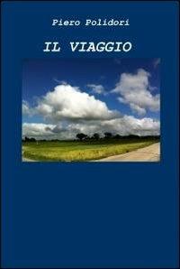 Il viaggio - Piero Polidori - copertina