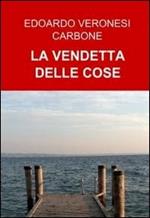 La vendetta delle cose