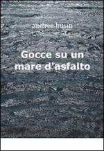 Gocce su un mare d'asfalto