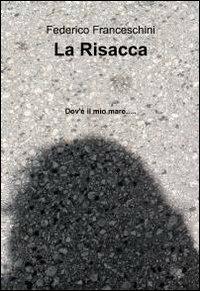 La risacca - Federico Franceschini - copertina