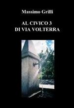 Al civico 3 di via Volterra
