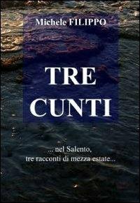 Tre cunti - Michele Filippo - copertina